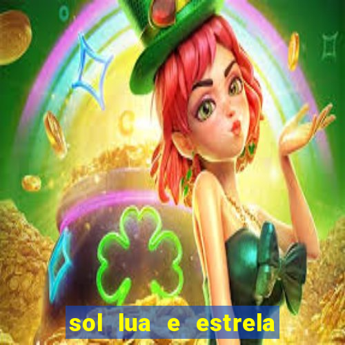 sol lua e estrela significado amizade